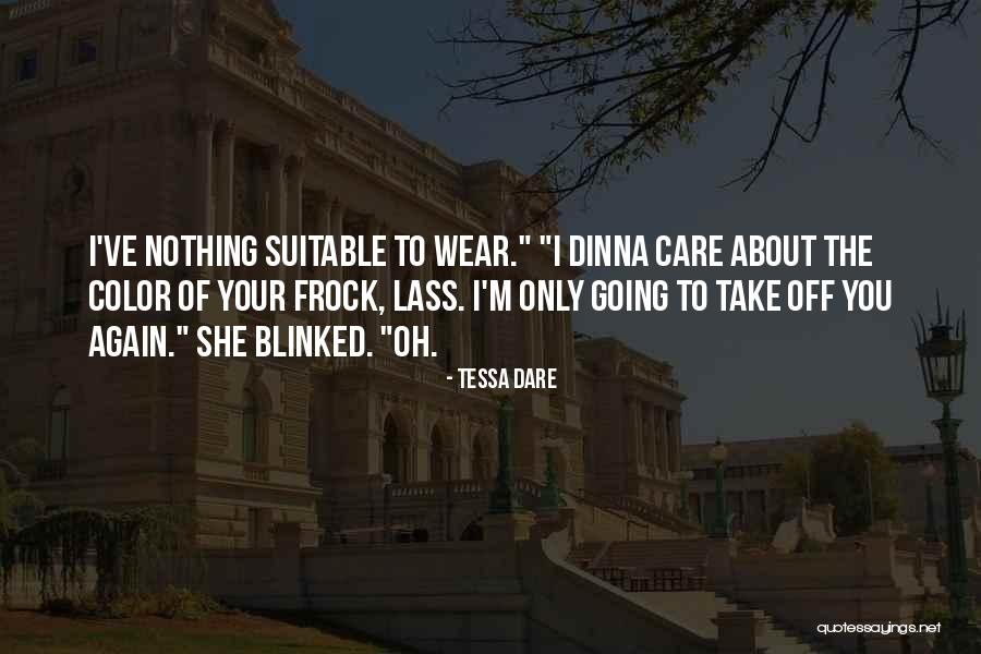 Dinna Quotes By Tessa Dare Dinna Quotes By Tessa Dare
