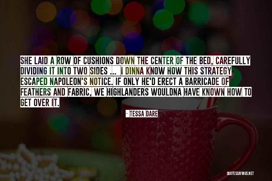 Dinna Quotes By Tessa Dare Dinna Quotes By Tessa Dare