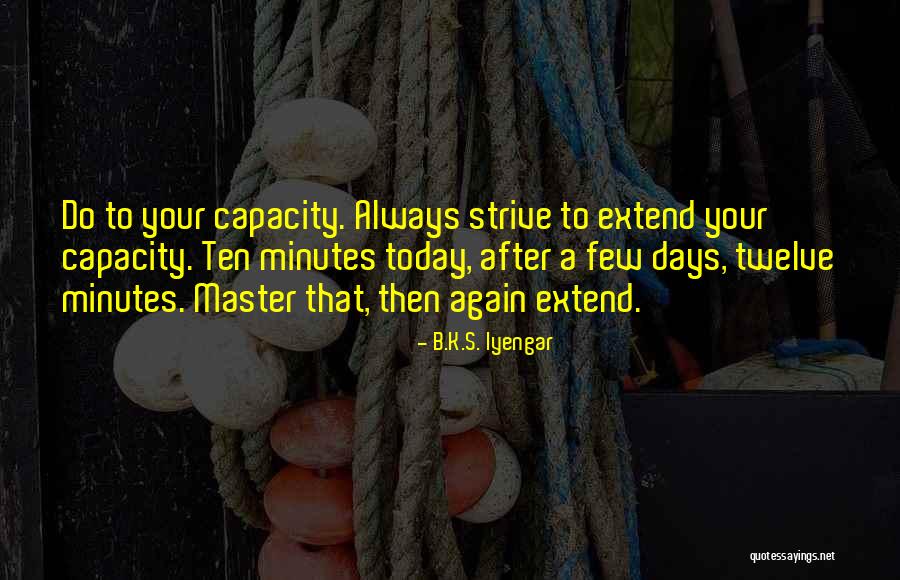 Dinnah Boy Quotes By B.K.S. Iyengar