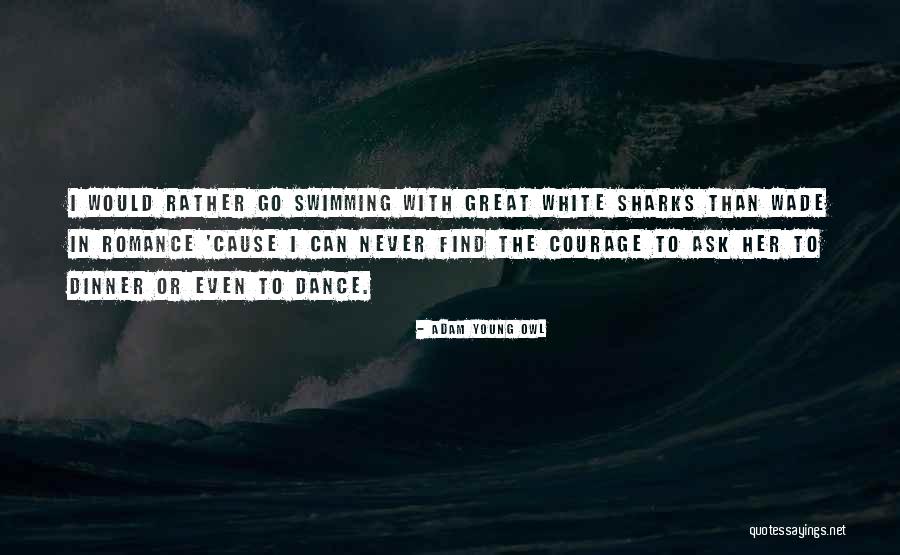 Dinner And Dance Quotes By Adam Young Owl Dinner And Dance Quotes By Adam Young Owl