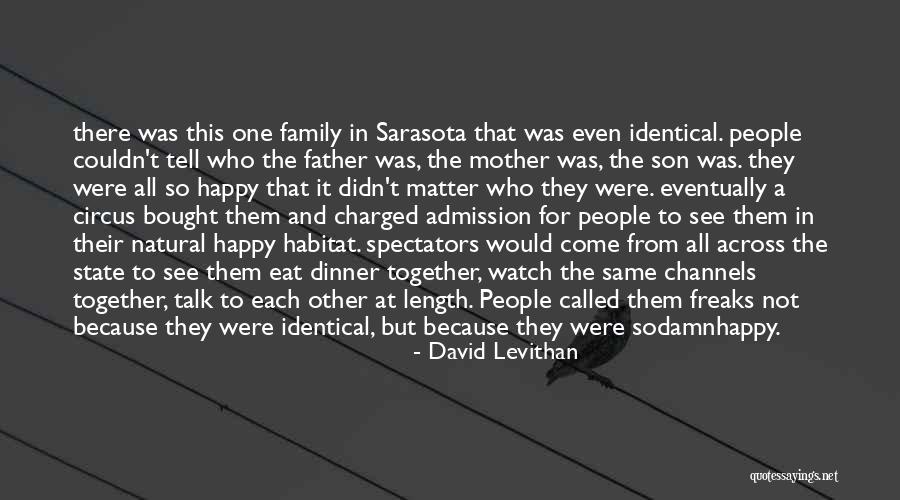 Dinner And Family Quotes By David Levithan Dinner And Family Quotes By David Levithan