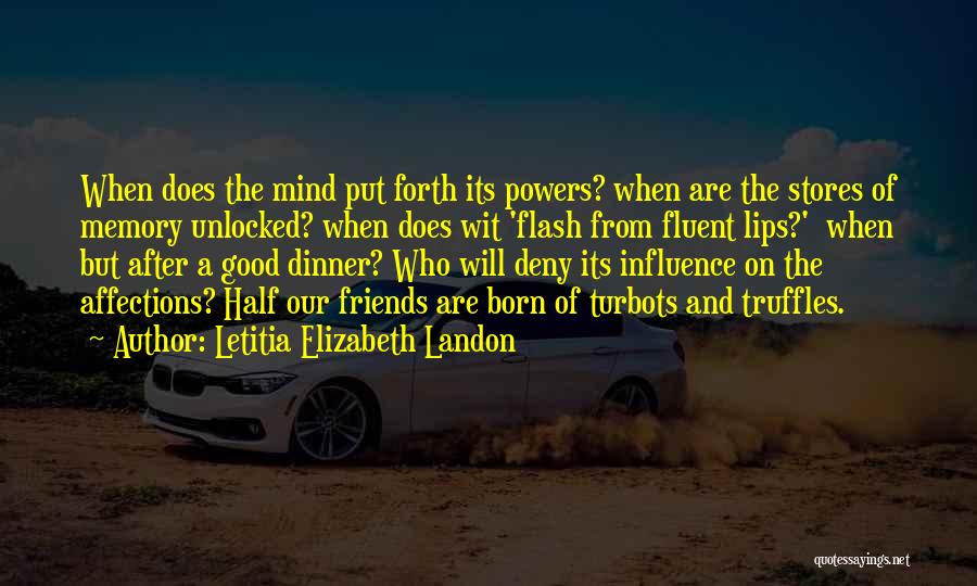 Dinner And Friends Quotes By Letitia Elizabeth Landon