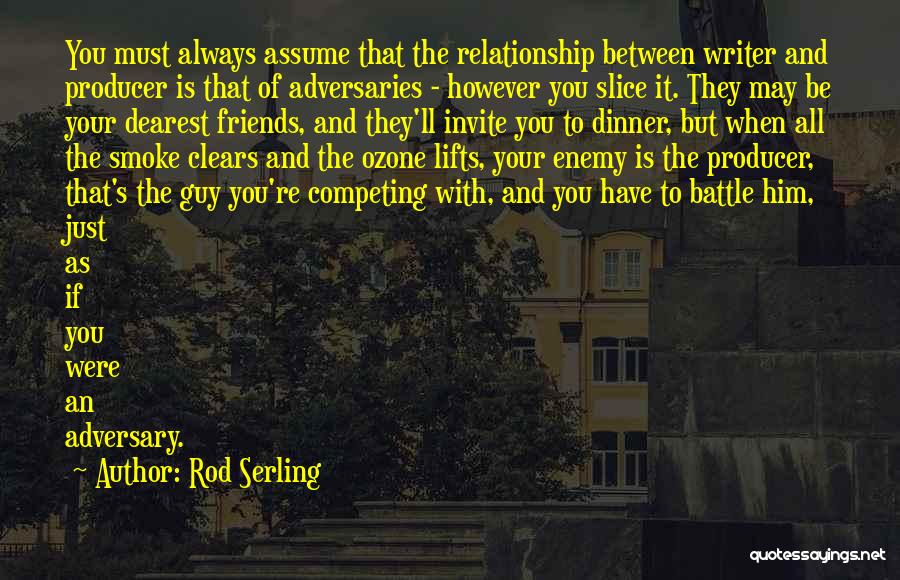 Dinner And Friends Quotes By Rod Serling