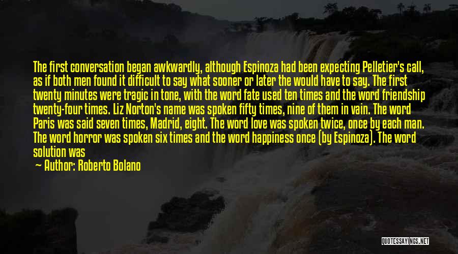 Dinner And Friendship Quotes By Roberto Bolano