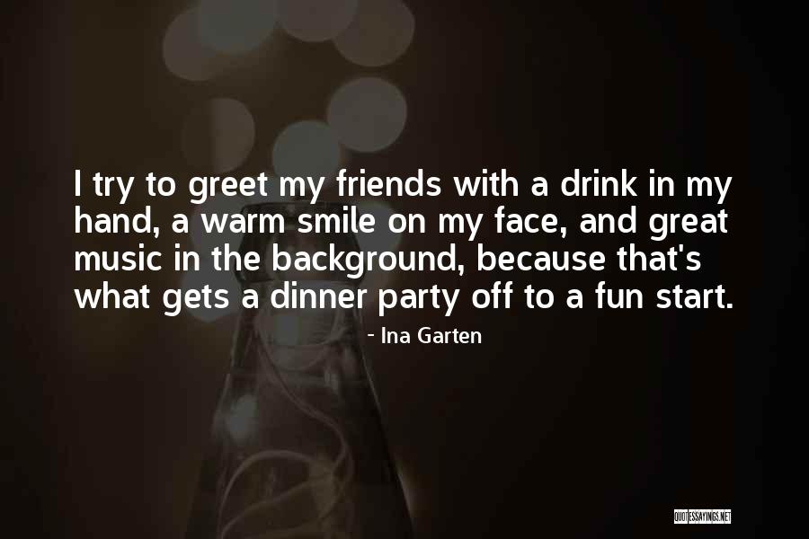 Dinner And Music Quotes By Ina Garten