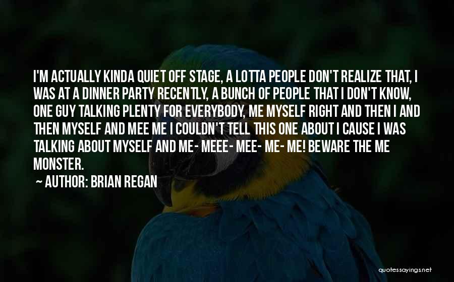 Dinner For One Quotes By Brian Regan