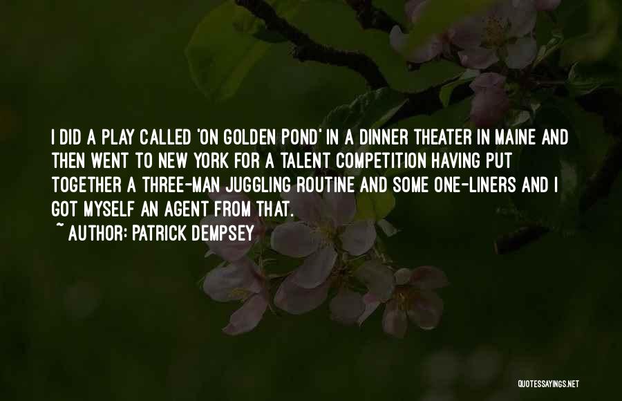 Dinner For One Quotes By Patrick Dempsey