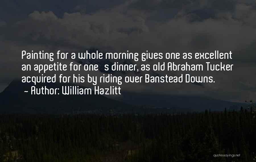 Dinner For One Quotes By William Hazlitt