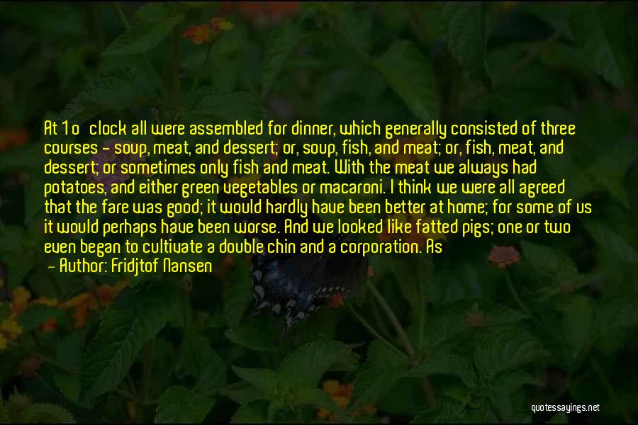 Dinner For Two Quotes By Fridjtof Nansen