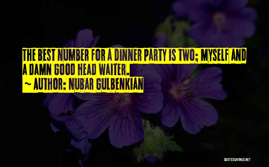 Dinner For Two Quotes By Nubar Gulbenkian