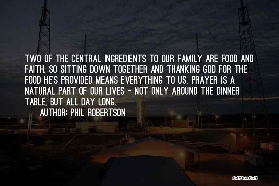 Dinner For Two Quotes By Phil Robertson