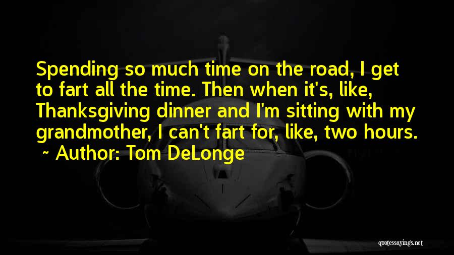 Dinner For Two Quotes By Tom DeLonge