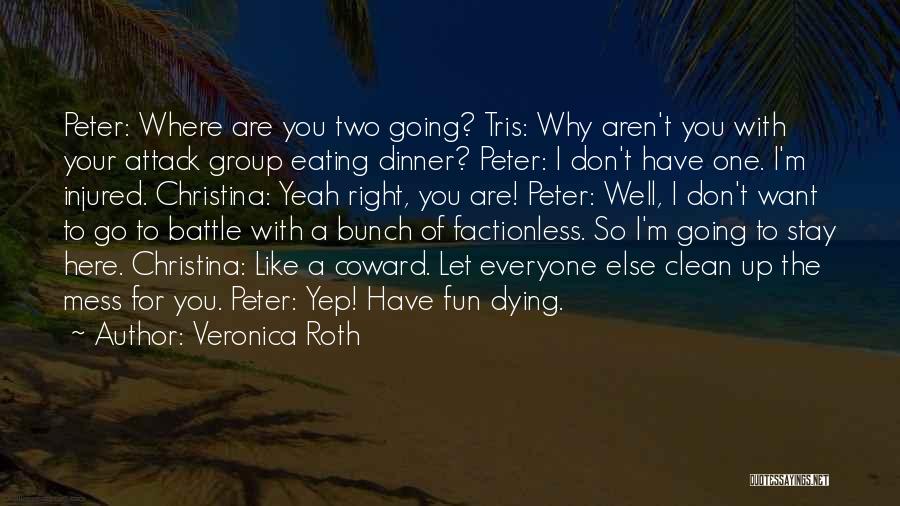 Dinner For Two Quotes By Veronica Roth