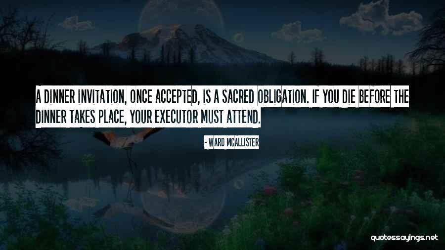 Dinner Invitation Quotes By Ward McAllister Dinner Invitation Quotes By Ward McAllister