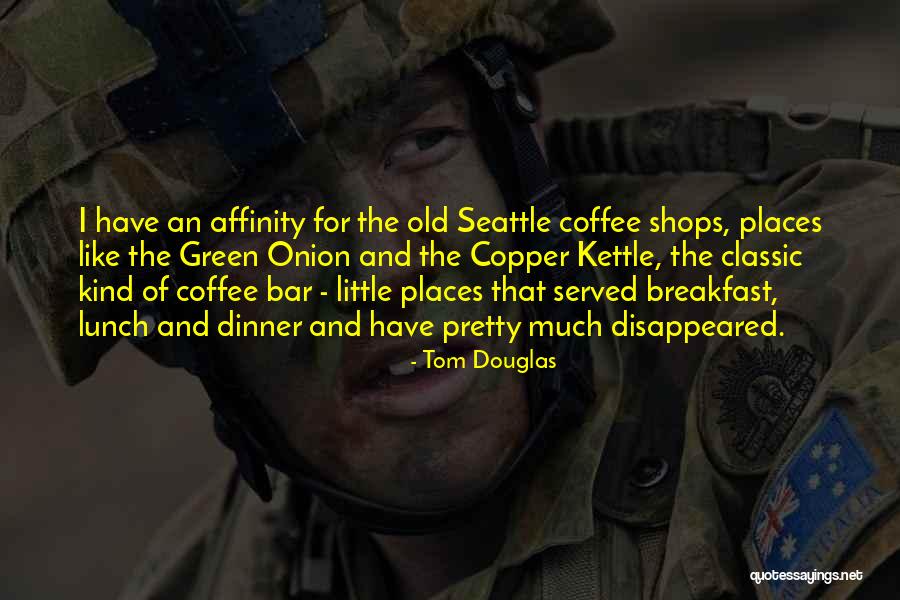 Dinner Is Served Quotes By Tom Douglas Dinner Is Served Quotes By Tom Douglas