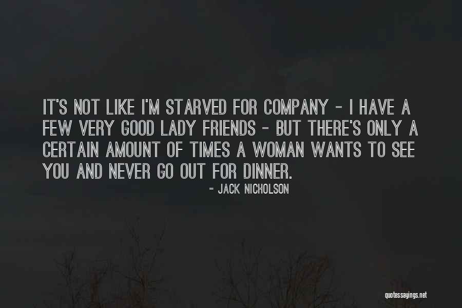 Dinner Lady Quotes By Jack Nicholson Dinner Lady Quotes By Jack Nicholson