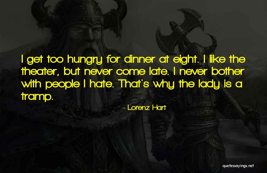 Dinner Lady Quotes By Lorenz Hart Dinner Lady Quotes By Lorenz Hart
