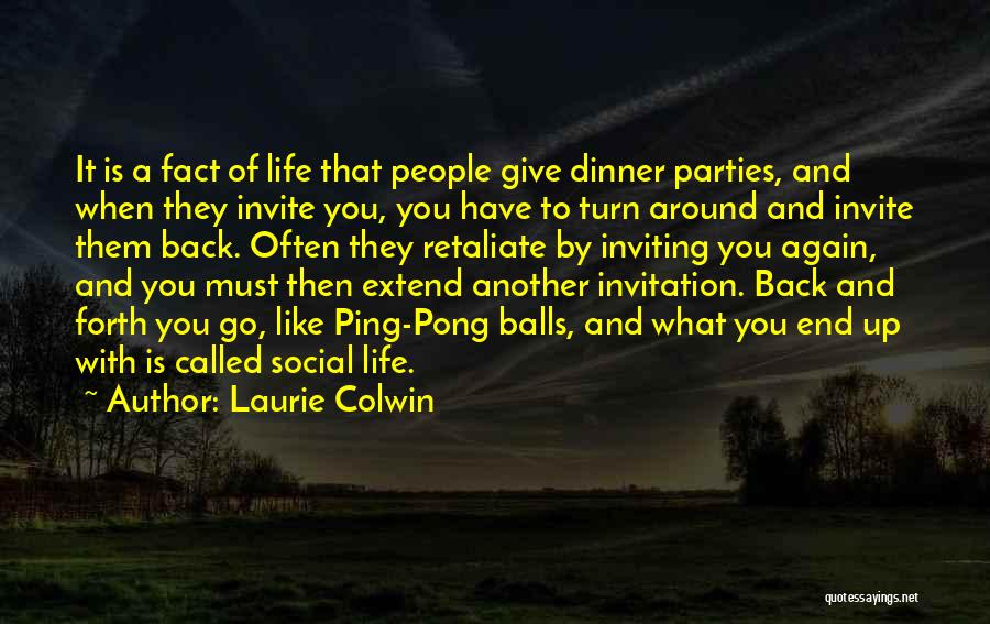 Dinner Party Invitation Quotes By Laurie Colwin