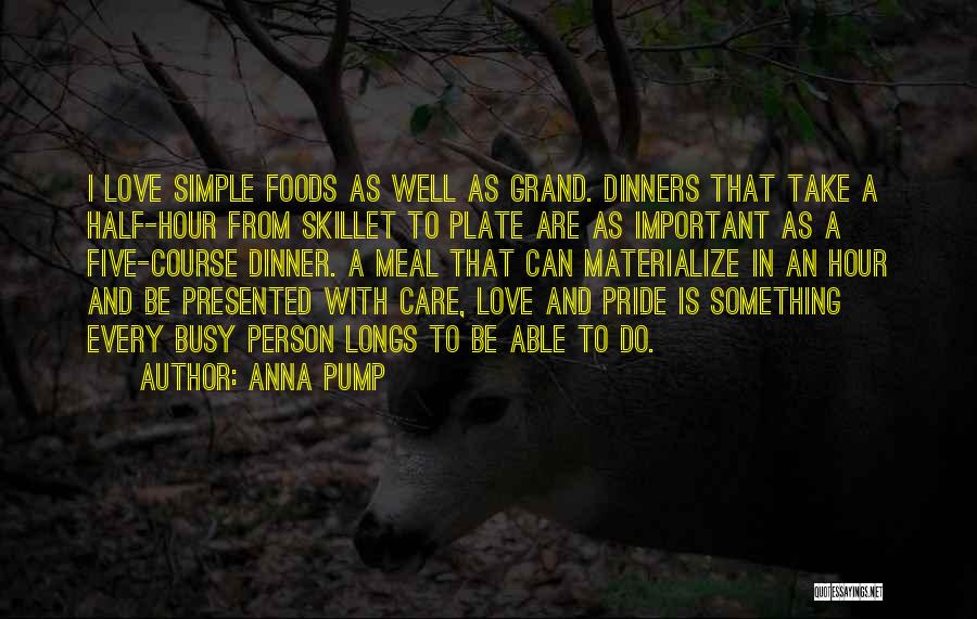 Dinner Plate Quotes By Anna Pump