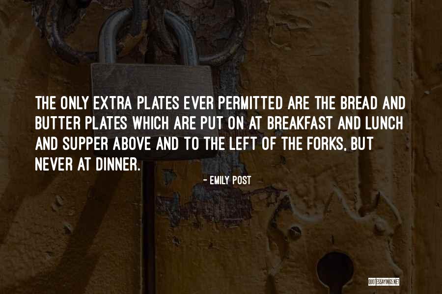 Dinner Plates Quotes By Emily Post