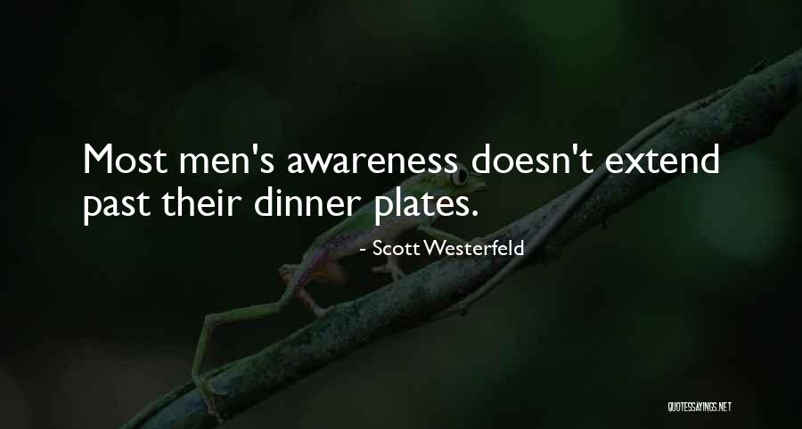 Dinner Plates Quotes By Scott Westerfeld