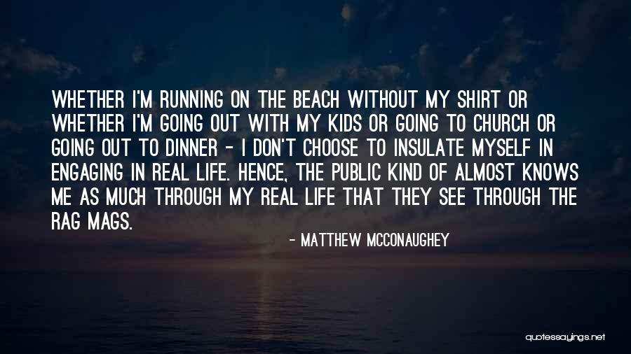 Dinner Quotes By Matthew McConaughey