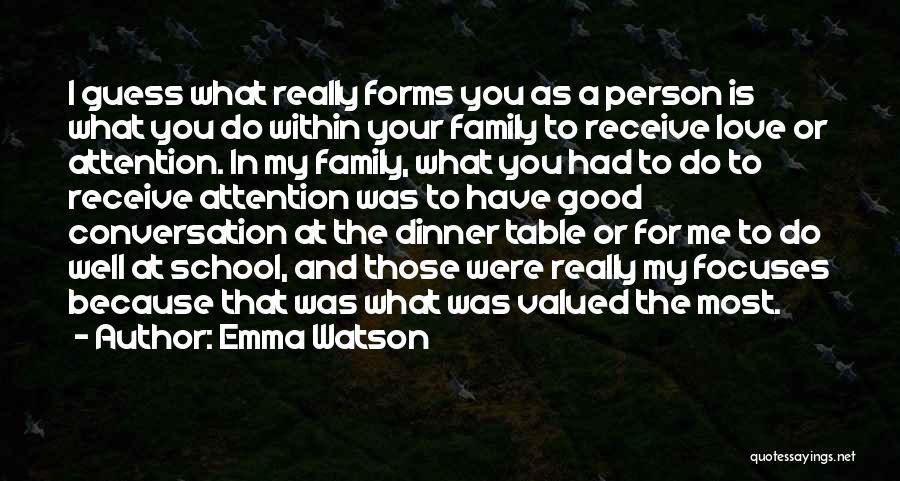 Dinner Table Quotes By Emma Watson