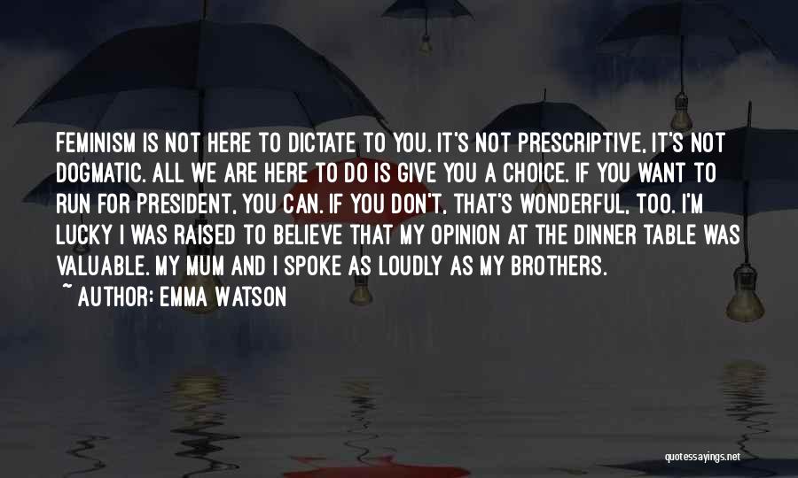 Dinner Table Quotes By Emma Watson