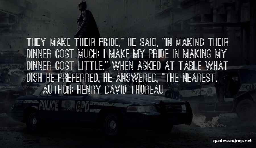 Dinner Table Quotes By Henry David Thoreau