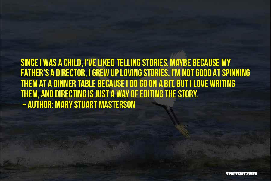 Dinner Table Quotes By Mary Stuart Masterson