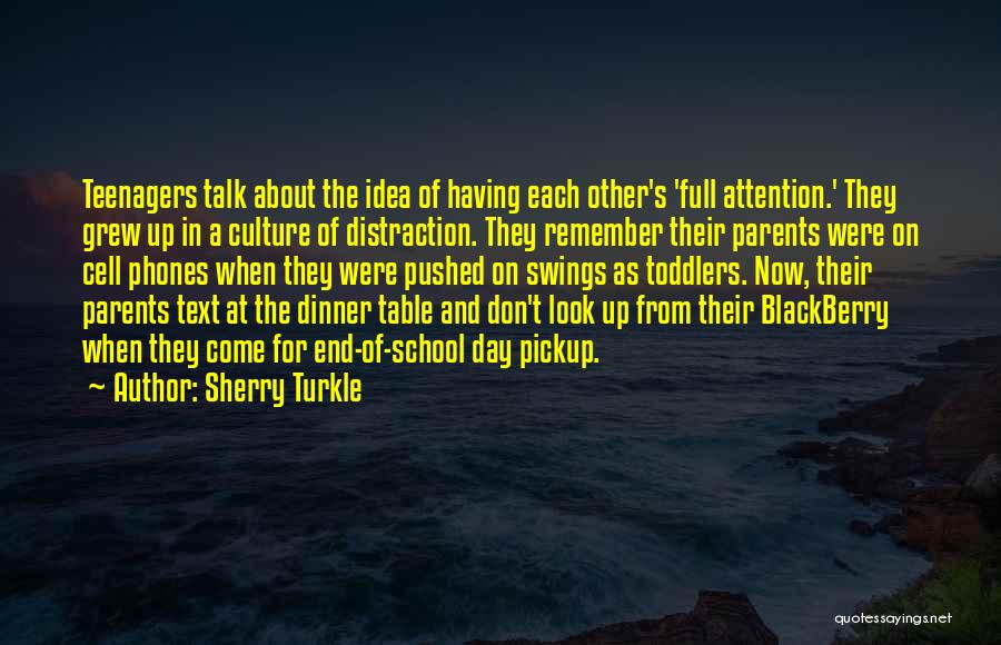 Dinner Table Quotes By Sherry Turkle