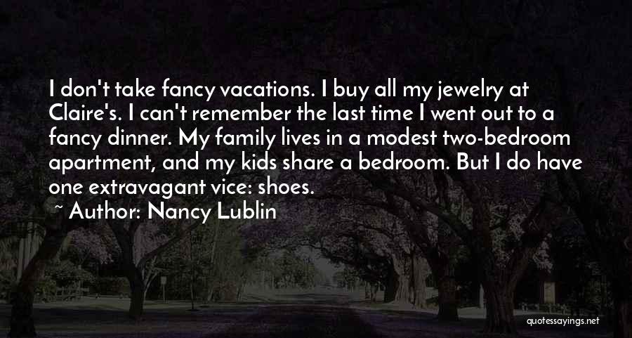 Dinner Time Quotes By Nancy Lublin