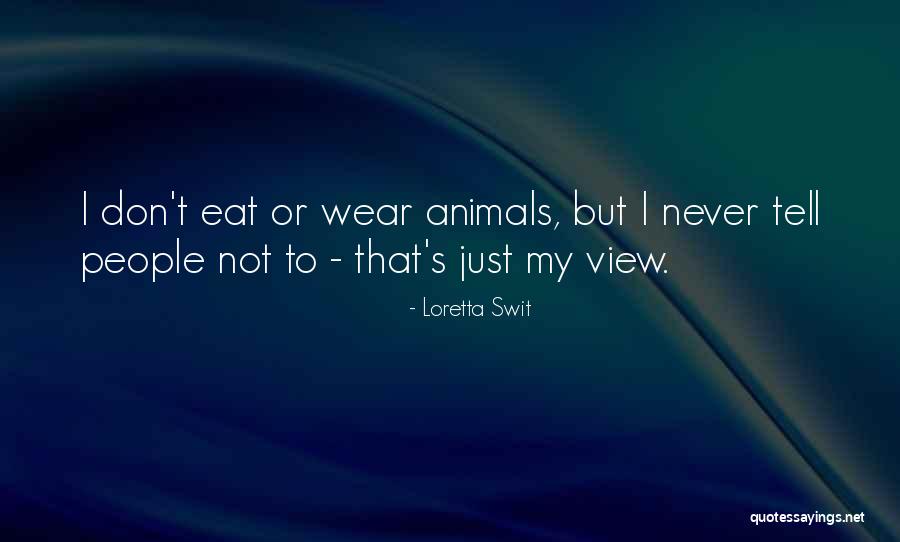 Dinner Times Of Day Quotes By Loretta Swit