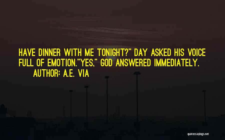 Dinner Tonight Quotes By A.E. Via