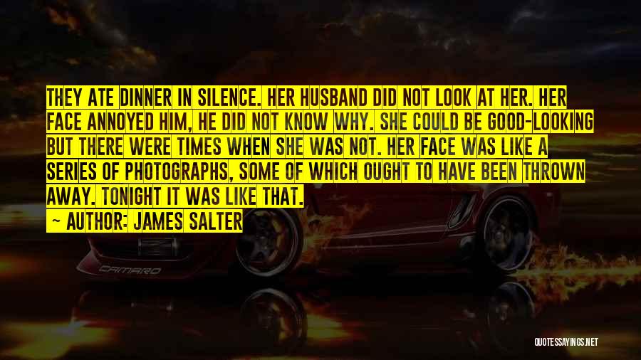 Dinner Tonight Quotes By James Salter
