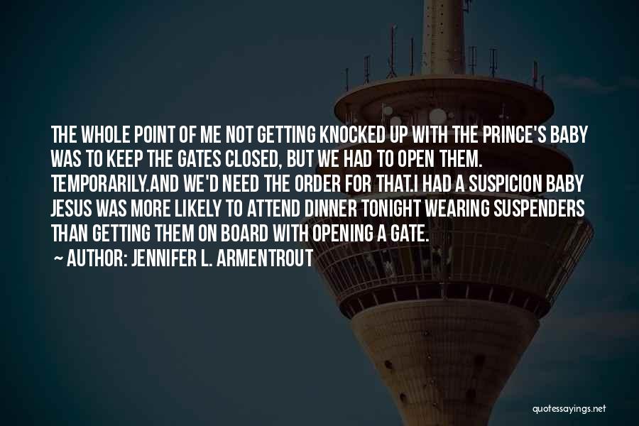 Dinner Tonight Quotes By Jennifer L. Armentrout