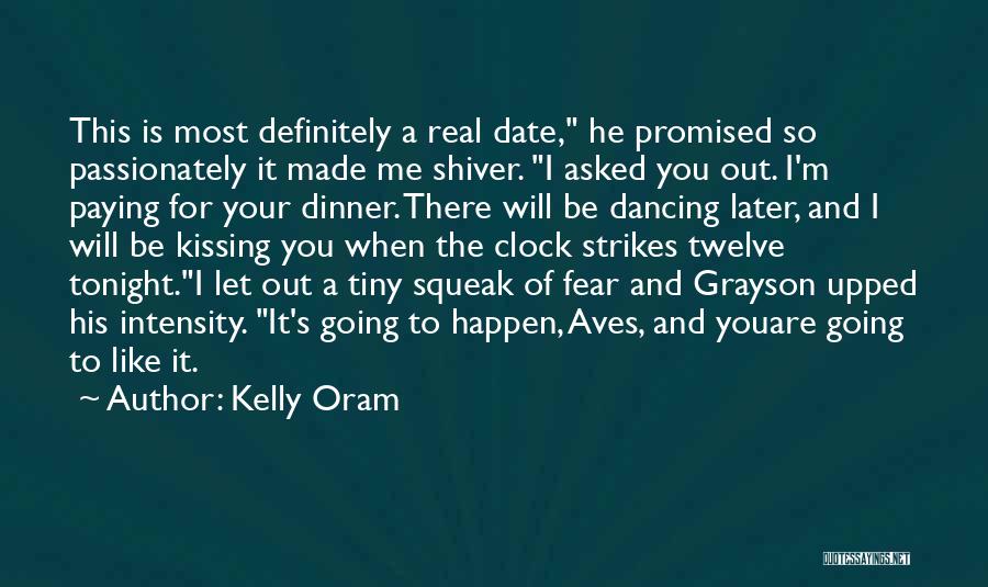 Dinner Tonight Quotes By Kelly Oram