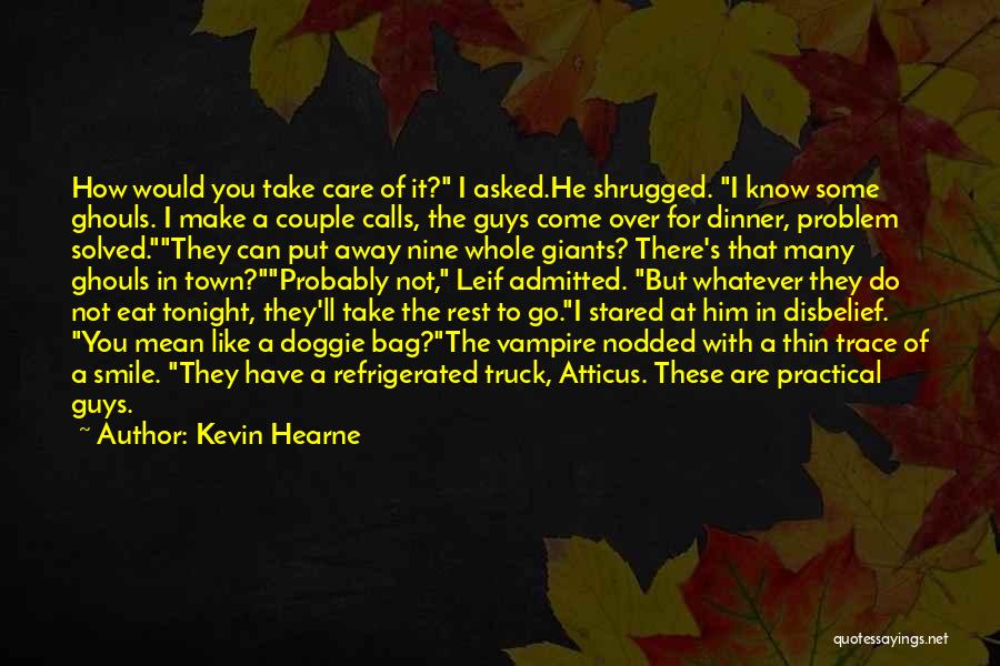 Dinner Tonight Quotes By Kevin Hearne