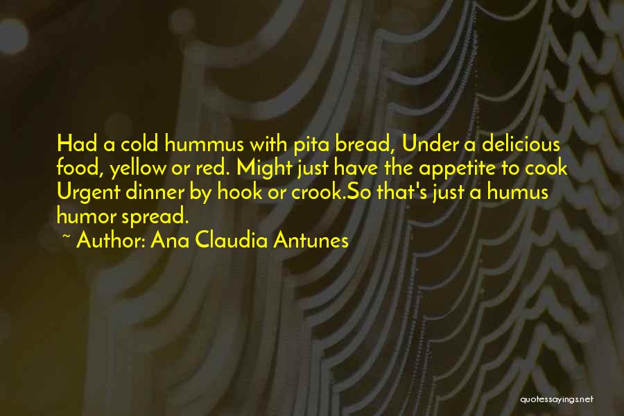 Dinner Was Delicious Quotes By Ana Claudia Antunes