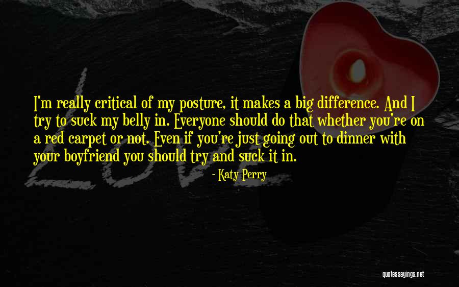 Dinner With Boyfriend Quotes By Katy Perry Dinner With Boyfriend Quotes By Katy Perry