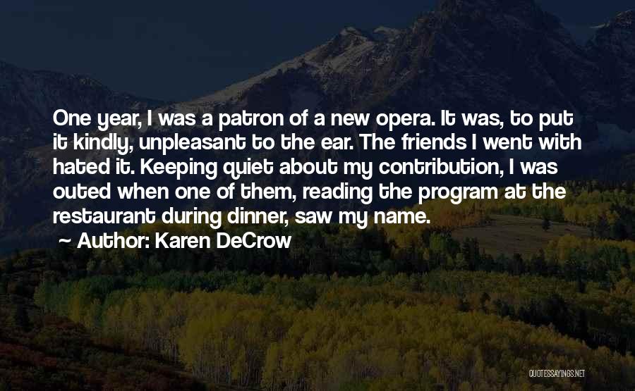 Dinner With Friends Quotes By Karen DeCrow