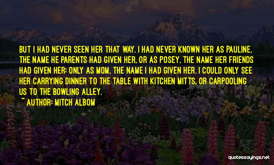 Dinner With Friends Quotes By Mitch Albom