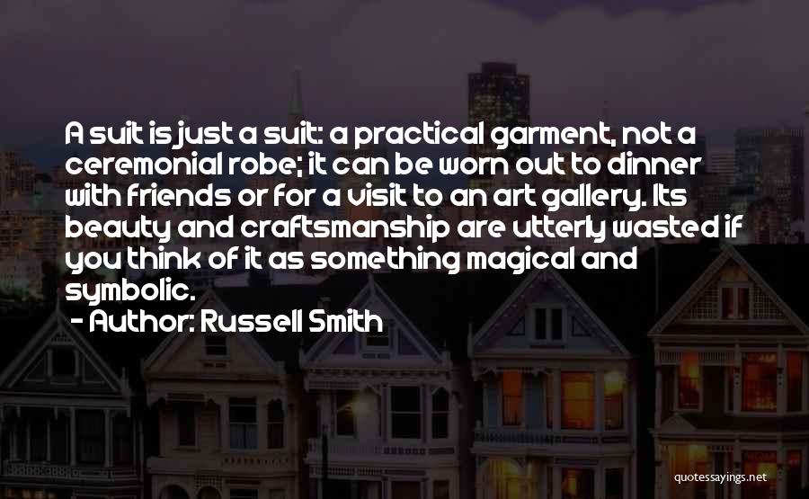 Dinner With Friends Quotes By Russell Smith