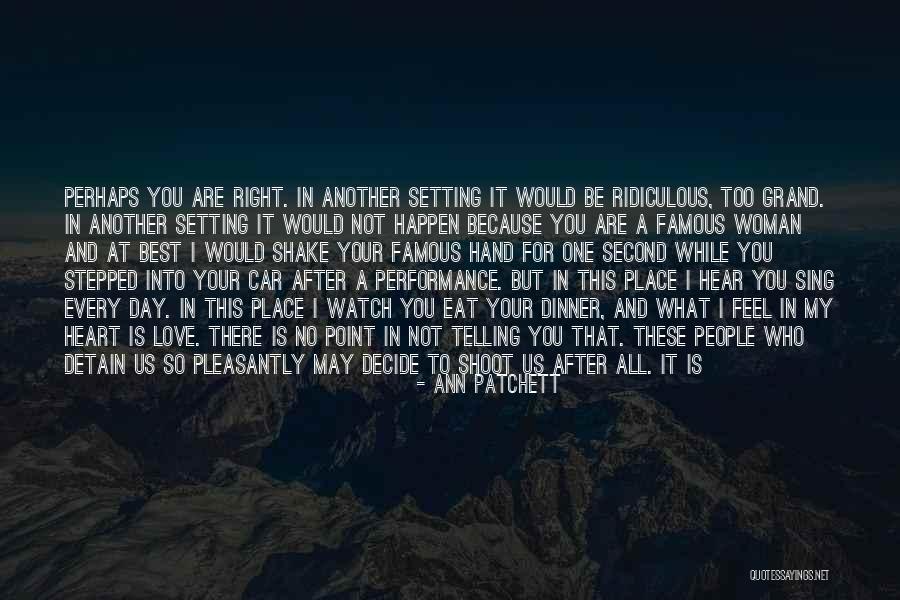 Dinner With Love Quotes By Ann Patchett Dinner With Love Quotes By Ann Patchett