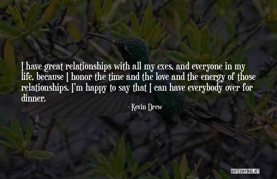 Dinner With Love Quotes By Kevin Drew Dinner With Love Quotes By Kevin Drew