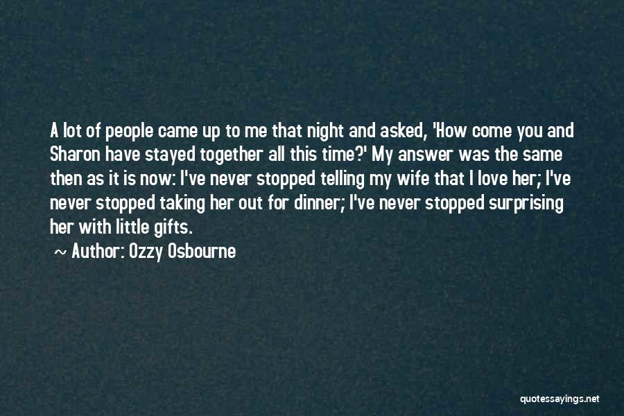 Dinner With Love Quotes By Ozzy Osbourne