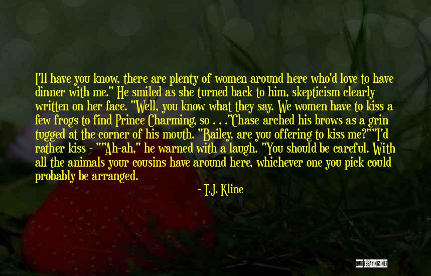 Dinner With Love Quotes By T.J. Kline Dinner With Love Quotes By T.J. Kline