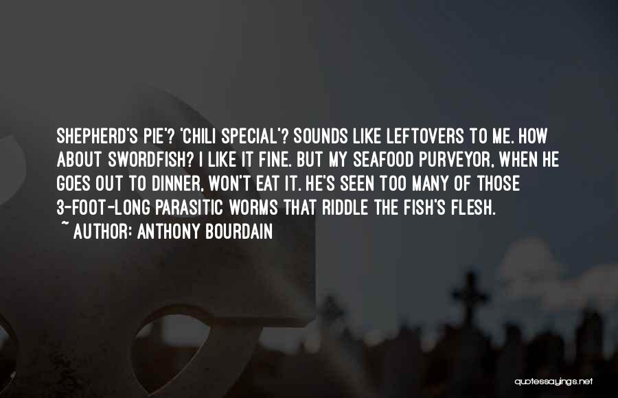 Dinner With Special Someone Quotes By Anthony Bourdain
