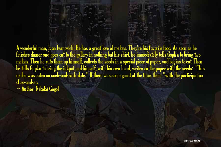 Dinner With Special Someone Quotes By Nikolai Gogol Dinner With Special Someone Quotes By Nikolai Gogol