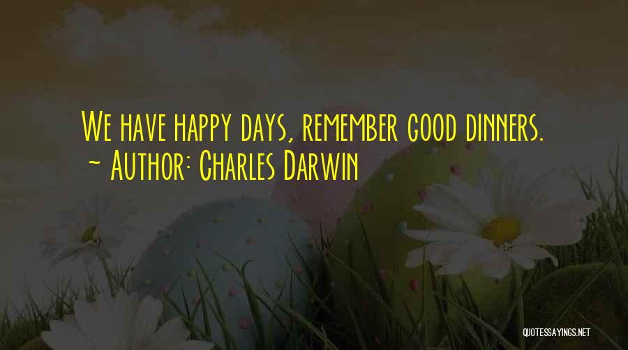 Dinners Quotes By Charles Darwin